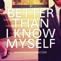 Better Than I Know Myself
